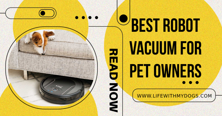 Best Robot Vacuum for Pet Owners: Top 9 Picks