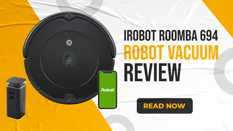 iRobot Roomba 694 Robot Vacuum Review